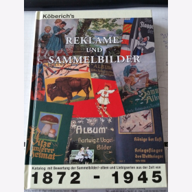 Köberich - Reklame und Sammelbilder Bewertung Katalog Liebigserien 1872 - 1945