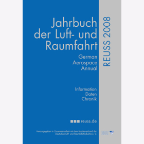 Reuss - Jahrbuch der Luft- und Raumfahrt 2011 - Aerospace Annual Deutschland Österreich Schweiz