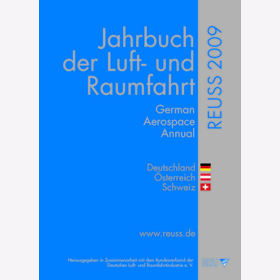 Reuss - Jahrbuch der Luft- und Raumfahrt 2009 - Aerospace Annual Deutschland Österreich Schweiz