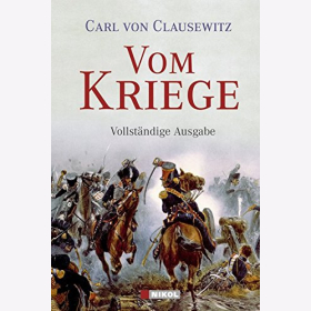 Clausewitz - Vom Kriege Kriegsführung - Vollständige Ausgabe