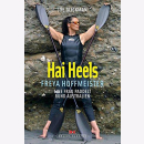 Glickman: Hai Heels - Freya Hoffmeister - Eine Frau...