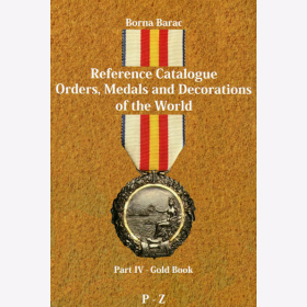 Barac Orden, Medaillen Auszeichnungen der Welt: Reference Catalogue Orders, Medals World 1945 - IV / P - Z