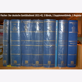 Fischer: Der deutsche Sanitätsdienst 1921-45. Organisation, Dokumente und persönliche Erfahrungen - Alle 8 Bände zum Sonderpreis! / Biblio