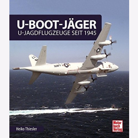 Thiesler U-Boot-Jäger: U-Jagdflugzeuge ab 1945 Luftwaffe Buch Flieger