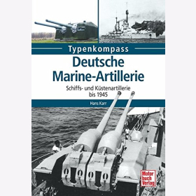Karr Deutsche Marine Artillerie Schiffs Küstenartillerie bis 1945 Typenkompass