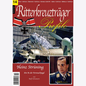 Schumann - Ritterkreuzträger Profile 14: Heinz Strüning, ein As der Fernnachtjagd