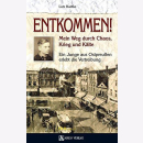 Radtke - Entkommen! Ein Junge aus Ostpreußen erlebt...