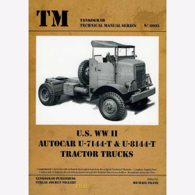 U.S. WW II Autocar U-7144-T & U-8144-T Tractor Trucks - Tankograd Technical Manual Series 6005