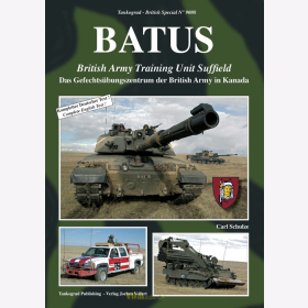 Schulze: BATUS Das Gefechtsübungszentrum der British Army in Kanada Training Unit Suffield - Tankograd British Special Nr. 9008