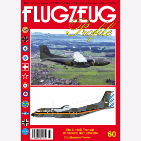 Die C-160D Transall im Dienste der Luftwaffe - Flugzeug Profile 60 Flugzeug Modellbau