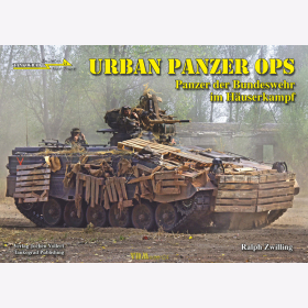 Zwilling: Urban Panzer OPS Panzer der Bundeswehr im Häuserkampf - Tankograd in Detail Fast Track 21