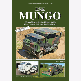 Schulze: ESK Mungo Light Protected Vehicle for Specialised Forces - Tankograd Militärfahrzeug Spezial Nr. 5065