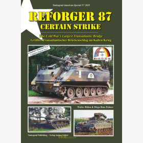 Böhm / Palmer: Reforger 87 Certain Strike The Cold Wars Largest Transatlantic Bridge - Tankograd American Special 3029