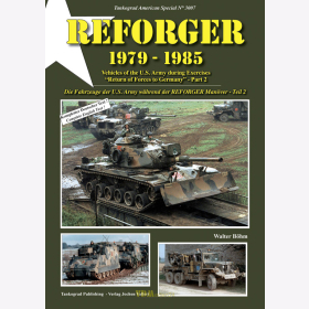 Böhm: Reforger 1979-1985 Die Fahrzeuge der U.S. Army während der Reforger Manöver - Teil 2 - Tankograd American Special 3007