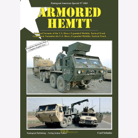Schulze: Armored HEMTT Gepanzerte Varianten des U.S. Heavy Expanded Mobility Tactical Truck - Tankograd American Special 3004