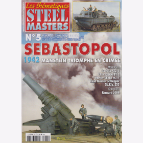 Sebastopol 1942 Manstein Triomphe en Crimée Krim Sewastopol Modellbau- Steel Masters Les thématiques No. 5