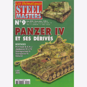 Panzer IV et ses Dérivés Panzer IV und seine Varianten Modellbau - Steel Masters Les thématiques No. 9