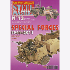 Special Forces 1941-2011 Spezialkräfte Modellbau  - Steel Masters Les thématiques No. 13