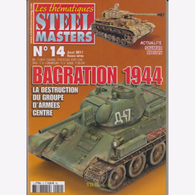 Operation Bagration 1944 Modellbau - Steelmasters Les thématiques No. 14