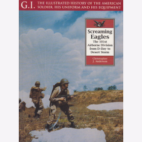 G.I. Series 22 -  Screaming Eagles the 101st Airborne Division from D-Day to Desert Storm