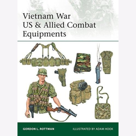 Rottman / Hook: Vietnam War US & Allied Combat Equipments - Osprey Elite 216