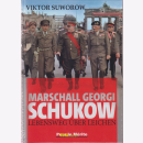 Suworow: Marschall Georgi Schukow - Lebensweg über...