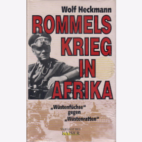 Heckmann: Rommels Krieg in Afrika - "Wüstenfüchse" gegen "Wüstenratten" Afrikakorps Desert Rats