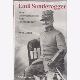 Zelle: Emil Sonderegger Generalstabschef zum Frontenführer  I.WK