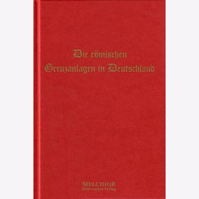 Schulze: Die römischen Grenzanlagen in Deutschland und das Limeskastell Saalburg