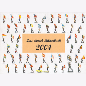 Das Lineol-Bilderbuch 2004 Militärische Aufstellfiguren der Größe 7,5 cm Katalog