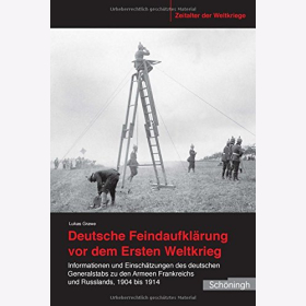 Grawe: Deutsche Feindaufklärung vor dem Ersten Weltkrieg - Generalstab Frankreich Russland 1904 bis 1941