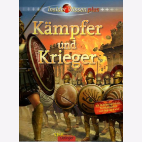 Kämpfer und Krieger - Insider Wissen plus