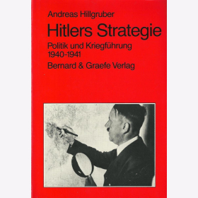Hillgruber Hitlers Strategie Politik und Kriegführung 1940-1941 2. WK