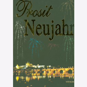 Salfellner Prosit Neujahr Silvester Bräuche Jahreswechsel Silvesternacht