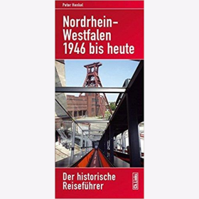 Henkel Nordrhein-Westfalen 1946 bis heute Der historische Reiseführer