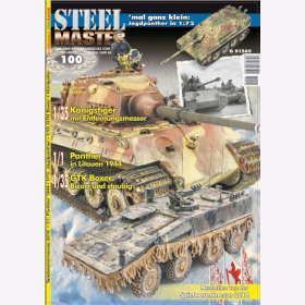 STEELMASTER 100 Jubiläum März April 2018 Rad Kettenfahrzeuge Königstiger Panther GTK Boxer Modellbau Panzer