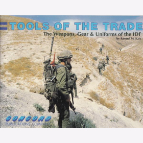 Katz - Tools of the Trade: The Weapons, Gear & Uniforms of the IDF Concord publications Company Military Waffen Ausrüstung Uniformen Werkzeuge