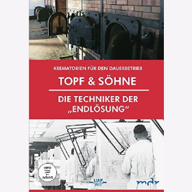 Topf & Söhne - Die Techniker der Endlösung Krematorien für den Dauerbetrieb