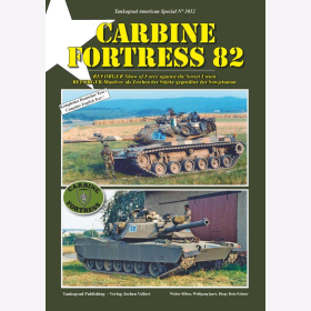 Böhm: Carbine Fortress 82 REFORGER-Manöver als Zeichen der Stärke gegenüber der Sowjetunion / REFORGER Show of Force against the Soviet Union Tankograd American Special 3032