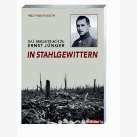 Fabiansson: Das Begleitbuch zu Ernst Jünger in Stahlgewittern