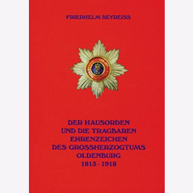 Beyreiß Hausorden tragbaren Ehrenzeichen Großherzogtums Oldenburg