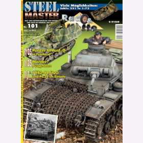 STEELMASTER 101 Rad & Kettenfahrzeuge von Gestern & Heute im Original & Modell Juni / Juli 2018 Panzer III Marder StuG Modellbau