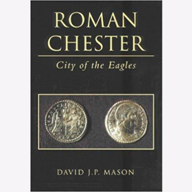 Mason Roman Chester City of the Eagles Römer Antike Römisches Reich