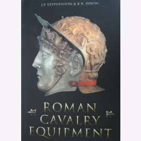 Stephenson Roman Cavalry Equipment Römer Antike Römisches Reich