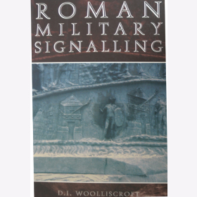 Woolliscroft Roman Military Signalling Römer Antike Römisches Reich