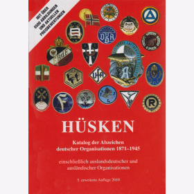 Hüsken Katalog der Abzeichen deutscher Organisationen 1871-1945 5. Auflage