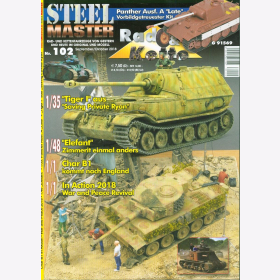 STEELMASTER 102 Rad & Kettenfahrzeuge von Gestern & Heute im Original & Modell September / Oktober 2018  Tiger I Elefant Char B1 Modellbau