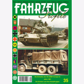 Schäfer / Löher Fahrzeug Profile 35 Die Einheiten der US-Army Europa im Jahre 1981 Die Division und ihre Kampfgruppen