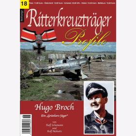 Schumann RITTERKREUZTRÄGER Profile Nr. 18 Hugo Broch - der letzte Grünherzjäger