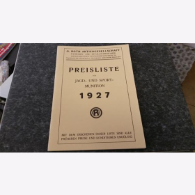 Patronen-Preisliste für Jagd- u. Sportmunition von G. Roth, 1927